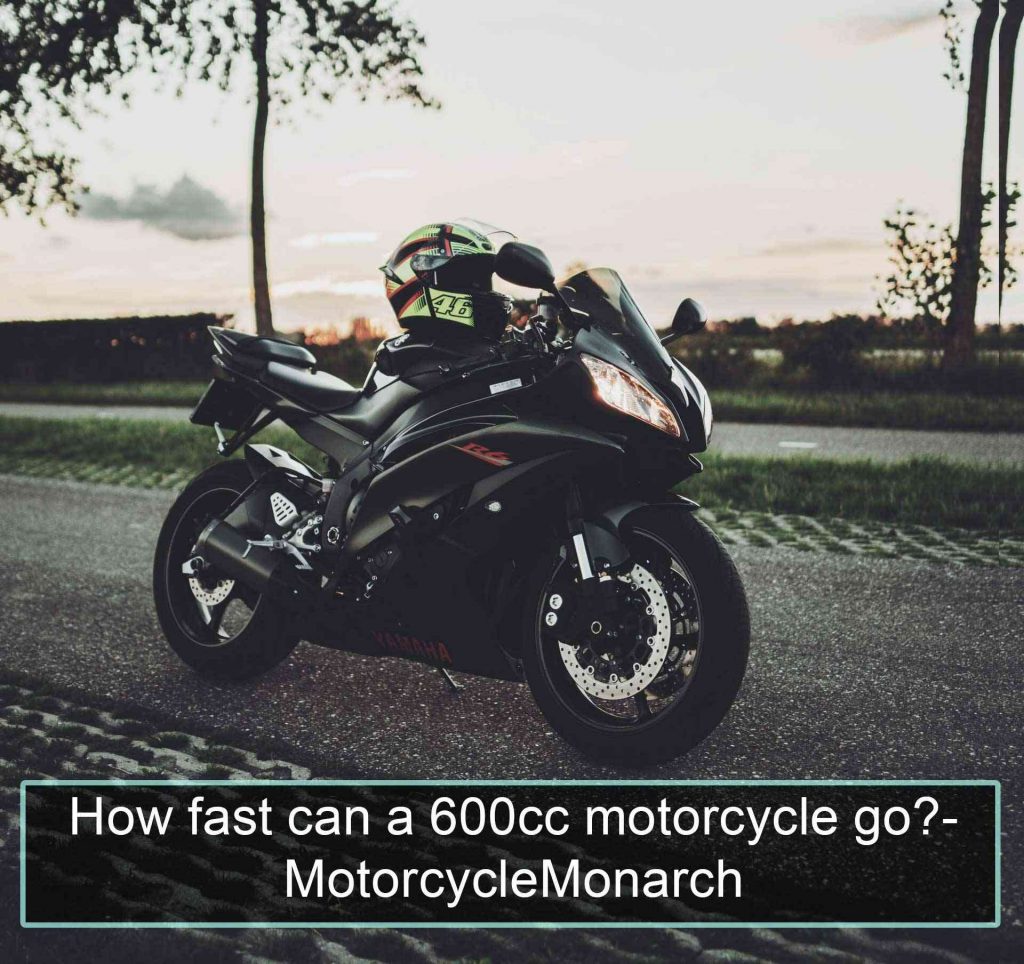 How fast can a 600cc motorcycle go?