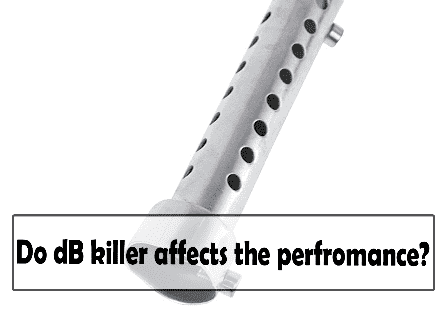 Do dB killer affect performance